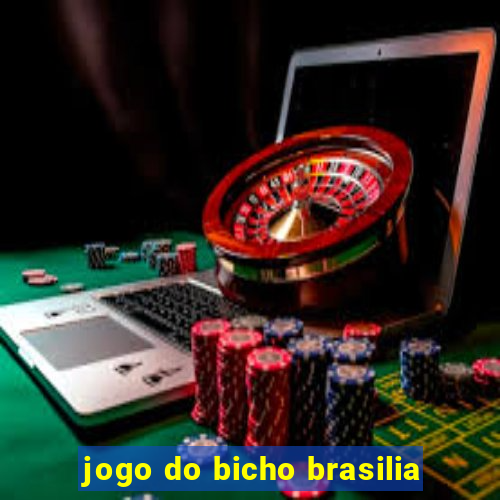 jogo do bicho brasilia